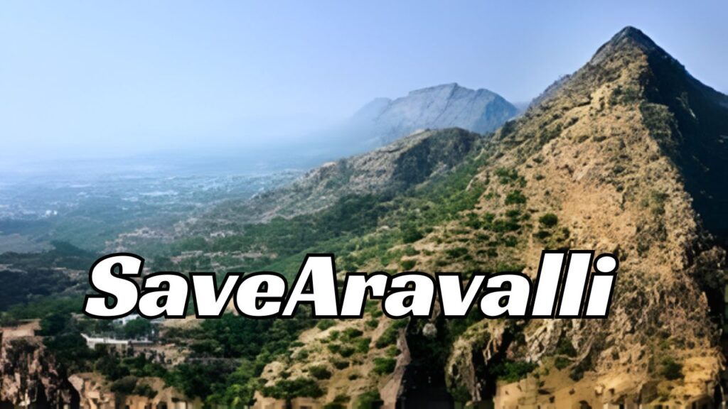 #SaveAravalli #AravalliHills #EnvironmentNews